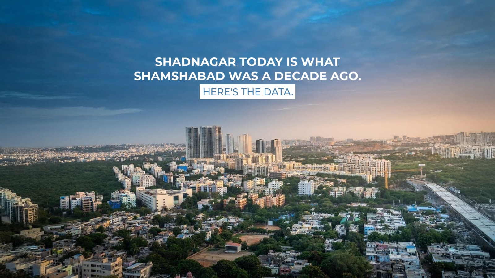 Shadnagar Today Is What Shamshabad Was a Decade Ago. Here's the Data.